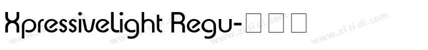 XpressiveLight Regu字体转换